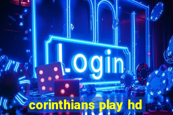 corinthians play hd